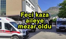 Feci kaza aileye mezar oldu