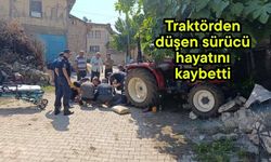 Traktörden düşen sürücü hayatını kaybetti
