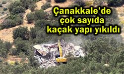 Çanakkale’de çok sayıda kaçak yapı yıkıldı