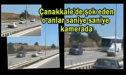 Çanakkale'de şok eden o anlar kamerada (Video)