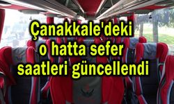 Çanakkale'deki o hatta sefer saatleri güncellendi
