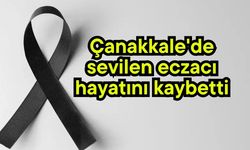 Çanakkale'de sevilen eczacı hayatını kaybetti