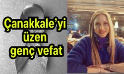 Çanakkale’yi üzen genç vefat