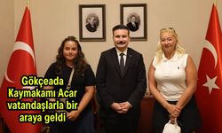 Gökçeada Kaymakamı Acar vatandaşlarla bir araya geldi
