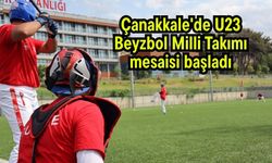 Çanakkale'de U23 Beyzbol Milli Takımı mesaisi başladı