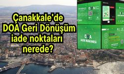 Çanakkale'de DOA Geri Dönüşüm iade noktaları nerede?