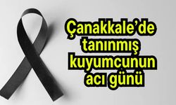 Çanakkale’de tanınmış kuyumcunun acı günü