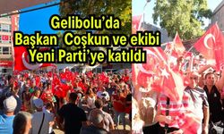 Gelibolu’da Başkan Coşkun ve ekibi Yeni Parti’ye katıldı