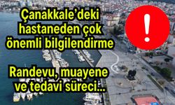 Çanakkale’deki hastaneden çok önemli bilgilendirme!
