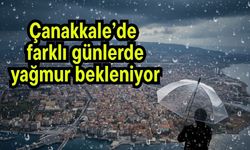 Çanakkale’de farklı günlerde yağmur bekleniyor