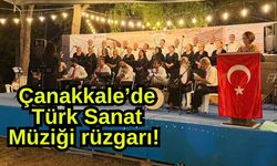 Çanakkale’de Türk Sanat Müziği rüzgarı!