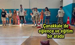 Çanakkale’de eğlence ve eğitim bir arada
