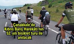 Çanakkale'de Kıbrıs Barış Harekâtı'nın 52. yılı bisiklet turu ile anılacak