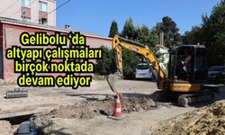 Gelibolu ‘da altyapı çalışmaları birçok noktada devam ediyor