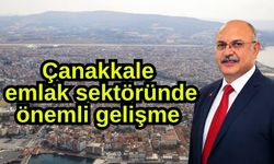 Çanakkale emlak sektöründe önemli gelişme