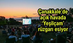 Çanakkale’de açık havada ‘Yeşilçam’ rüzgarı esiyor