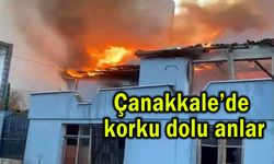 Çanakkale'de korku dolu anlar yaşandı