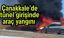 Çanakkale’de tünel girişinde araç yangını