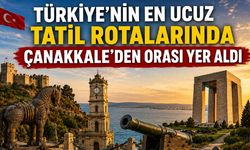 Türkiye’nin en ucuz rotalarında Çanakkale’den orası yer aldı