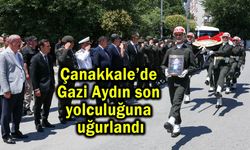 Çanakkale’de Gazi Aydın son yolculuğuna uğurlandı