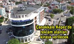 Çanakkale Kepez'de reklam alanları kiraya verilecek