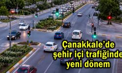 Çanakkale’de şehir içi trafiğinde yeni dönem!