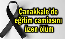 Çanakkale’de eğitim camiasını üzen ölüm!