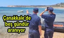 Çanakkale'de beş gündür aranıyor (Video)
