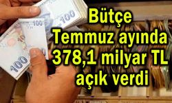 Bütçe 378,1 milyar TL açık verdi