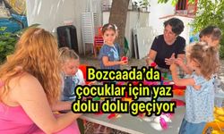 Bozcaada’da çocuklar için yaz dolu dolu geçiyor