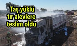 Taş yüklü tır alevlere teslim oldu