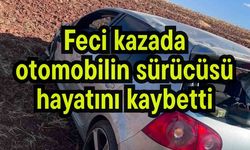 Feci kazada otomobilin sürücüsü hayatını kaybetti
