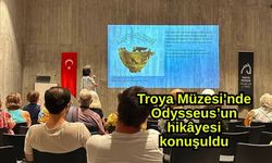 Troya Müzesi’nde Odysseus’un hikâyesi konuşuldu