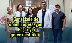 Çanakkale’de önemli operasyon! Başarıyla gerçekleştirildi