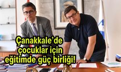 Çanakkale’de çocuklar için eğitimde güç birliği!