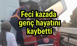 Feci kazada genç hayatını kaybetti