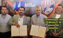 Çanakkalespor’dan 20 Milyon TL’lik sponsorluk anlaşması