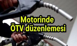 Motorinde ÖTV düzenlemesi