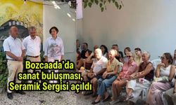 Bozcaada’da sanat buluşması, Seramik Sergisi açıldı