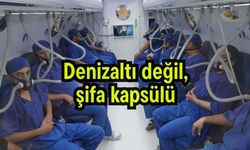 Denizaltı değil, şifa kapsülü (Video)