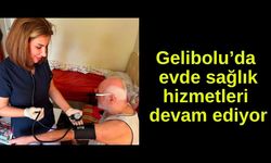 Gelibolu’da evde sağlık hizmetleri devam ediyor