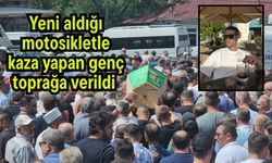 Yeni aldığı motosikletle kaza yapan genç toprağa verildi (Video)