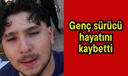 Genç sürücü hayatını kaybetti