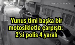 Yunus timi başka bir motosikletle çarpıştı: 2’si polis 4 yaralı (Video)