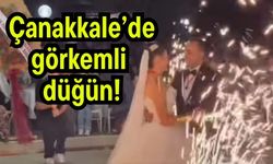 Çanakkale’de görkemli düğün!