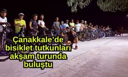 Çanakkale’de bisiklet tutkunları akşam turunda buluştu