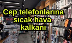 Cep telefonlarına sıcak hava kalkanı (Video)