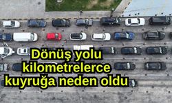 Dönüş yolu kilometrelerce kuyruğa neden oldu (Video)