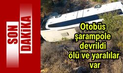 Otobüs şarampole devrildi, ölü ve yaralılar  var
