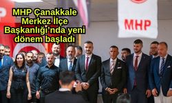 MHP Çanakkale Merkez İlçe Başkanlığı’nda yeni dönem başladı